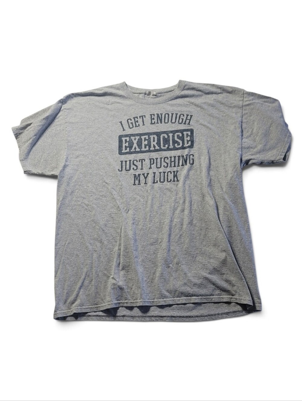 Men's Gray Graphic T-Shirt - 'I Get Enough Exercise' XL